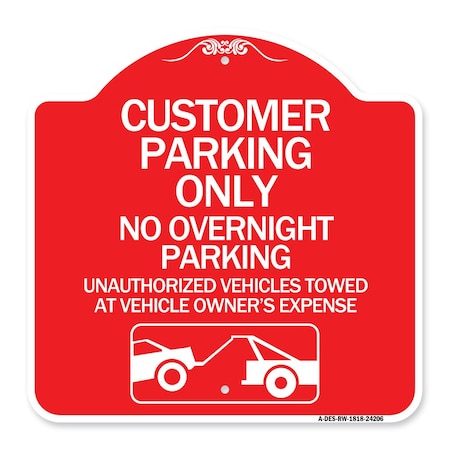 Customer Parking Only No Overnight Parking Unauthorized Vehicles Towed At Owner Expen Aluminum Sign